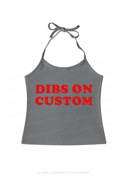 Dibs On Custom Y2K Halter Neck Cami Cherrykitten