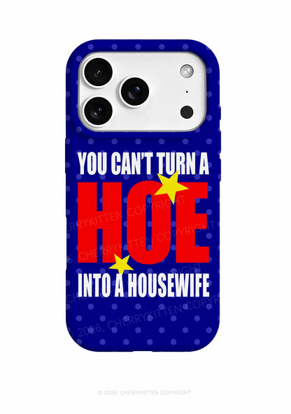 Cant Turn A Hoe Into Housewife Y2K Phone Case Cherrykitten