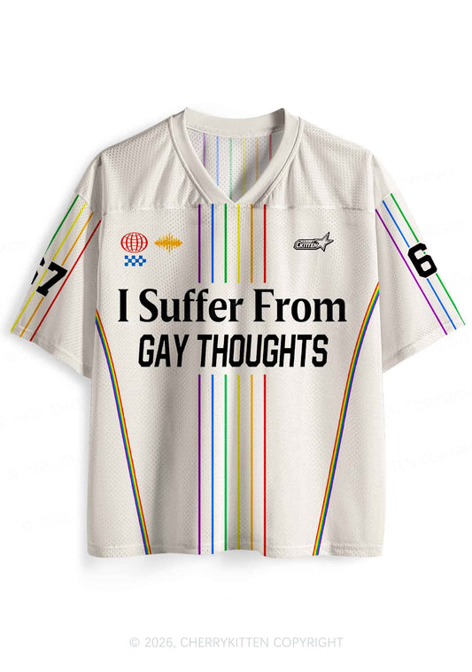 I Suffer From Gay Thoughts Pride Y2K Sport Jersey Shirts Cherrykitten