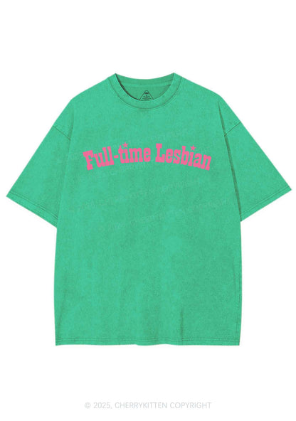 Full Time Lesbian Pride Y2K Shirts Washed Tee Cherrykitten