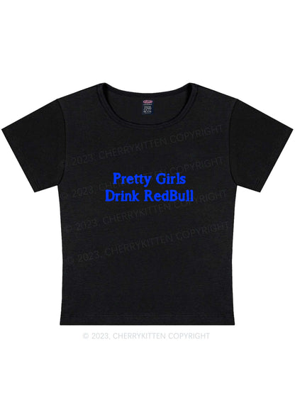 Pretty Girls Drink Redbull Y2K Baby Tee Cherrykitten