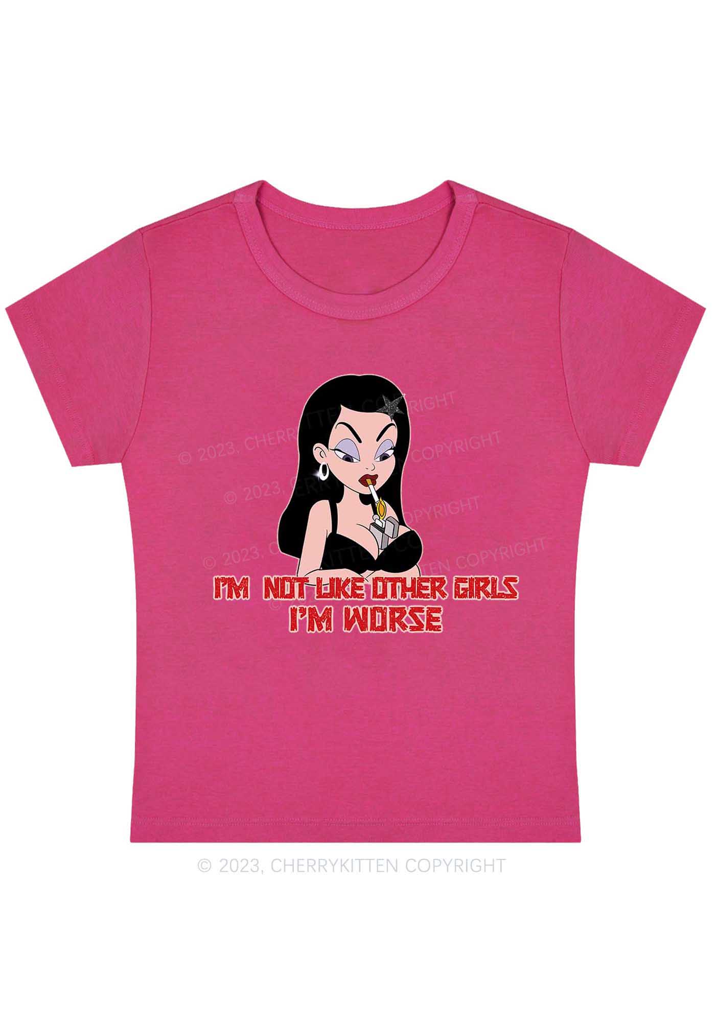Curvy I'm Not Like Other Girls I'm Worse Y2K Baby Tee Cherrykitten