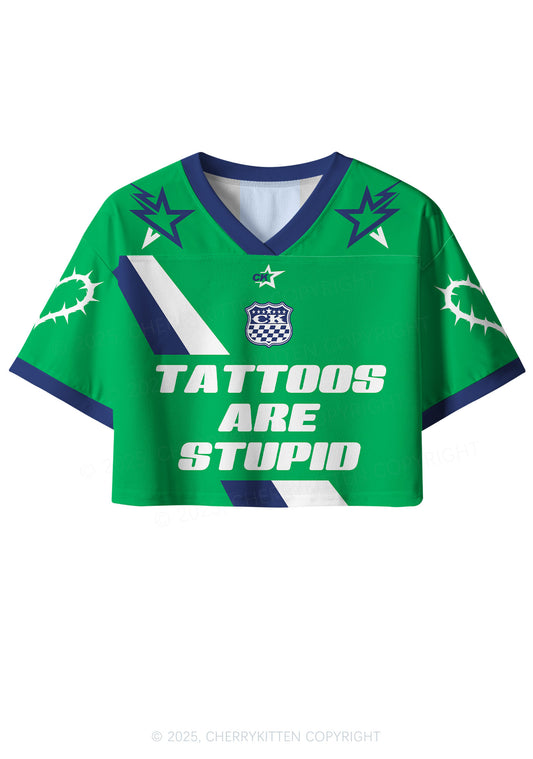 Custom Tattoos Are Stupid Y2K Crop Sport Jersey Shirts Cherrykitten