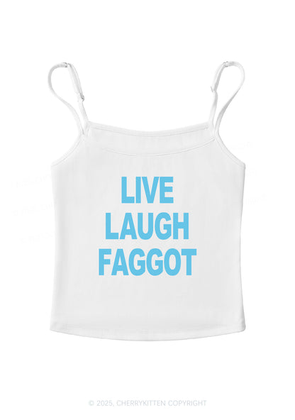 Live Laugh Faggot Pride Y2K Spaghetti Strap Cami Cherrykitten