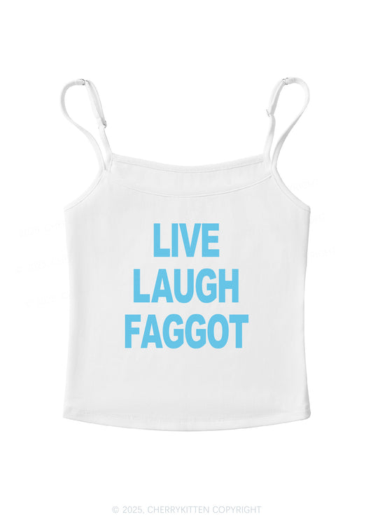 Live Laugh Faggot Pride Y2K Spaghetti Strap Cami Cherrykitten