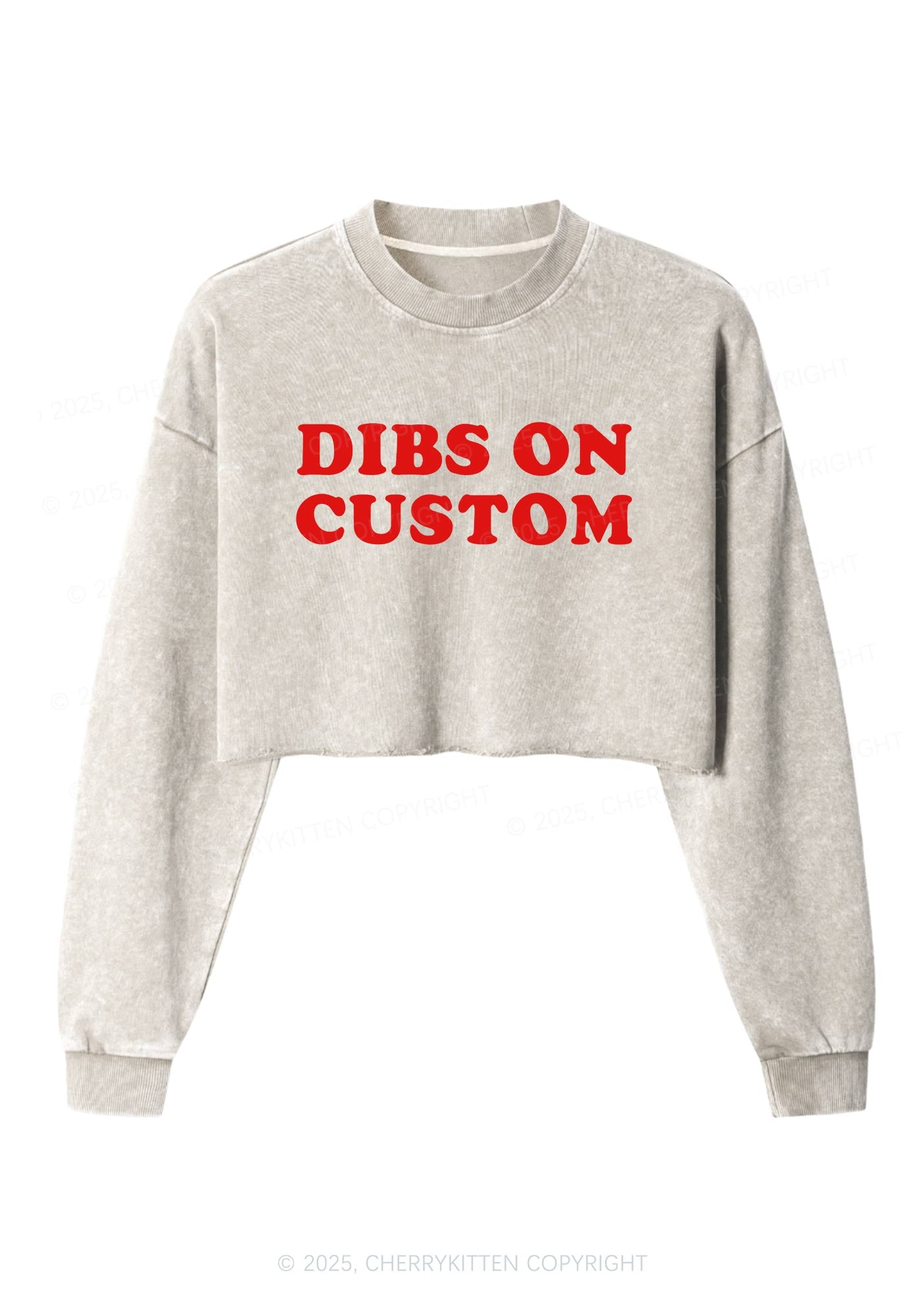 Dibs On Custom Y2K Crop Washed Sweatshirts Cherrykitten