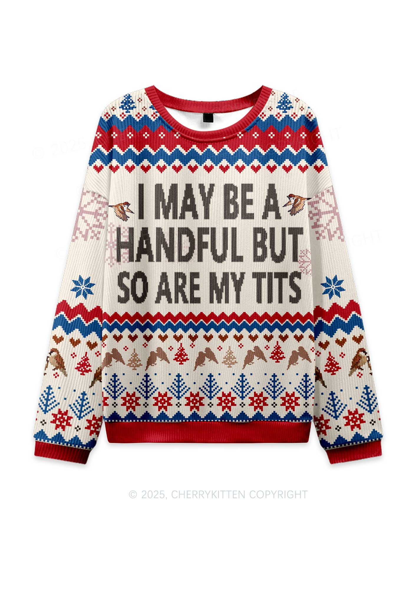 I May Be A Handful Y2K Christmas Knit Sweatshirt Cherrykitten