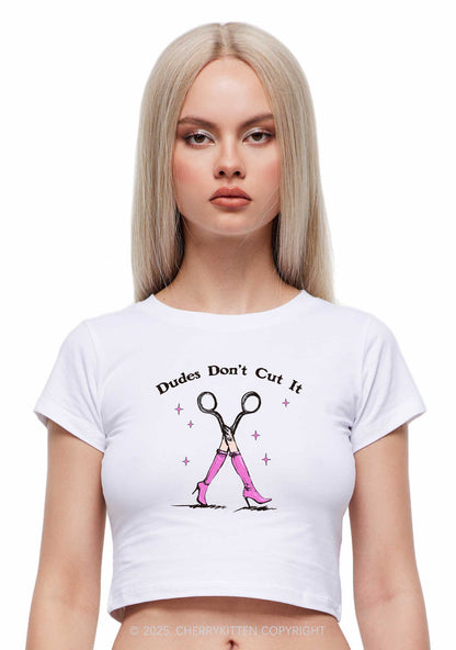 Dudes Dont Cut It Y2K Baby Tee Cherrykitten