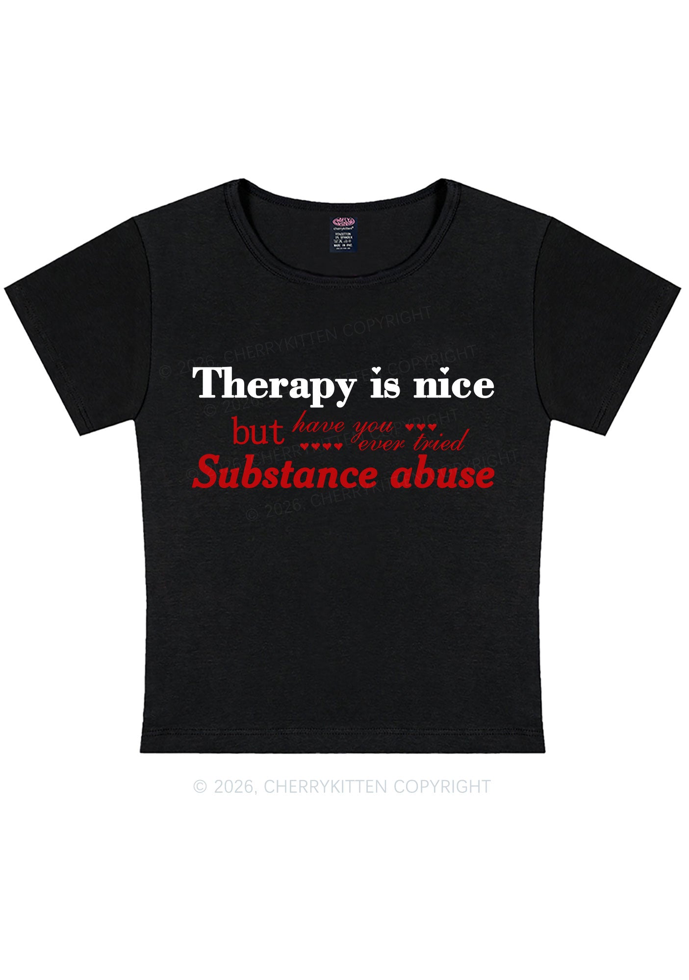 Have You Ever Tried Substance Abuse Y2K Baby Tee Cherrykitten