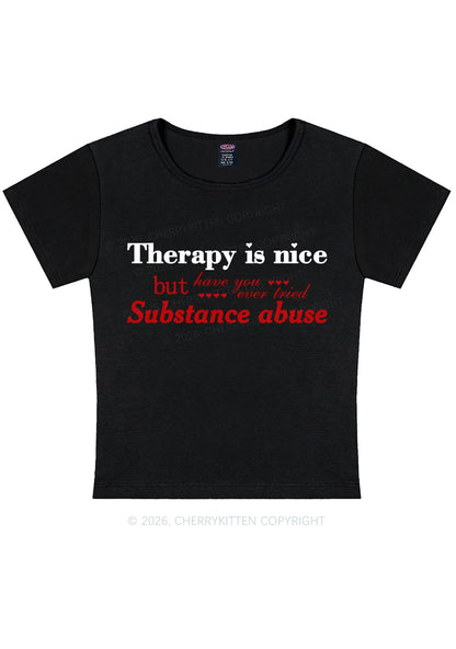 Have You Ever Tried Substance Abuse Y2K Baby Tee Cherrykitten