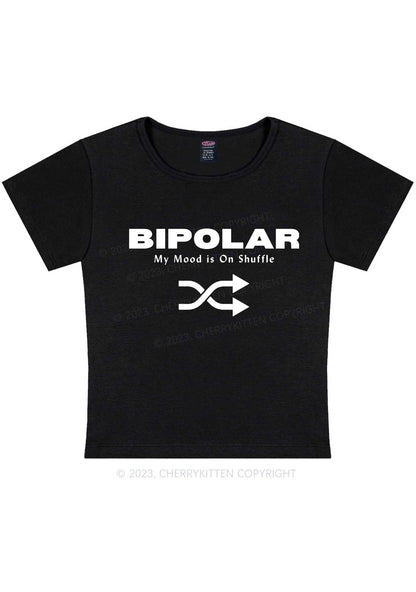 Curvy Bipolar My Mood Is On Shuffle Y2K Baby Tee Cherrykitten