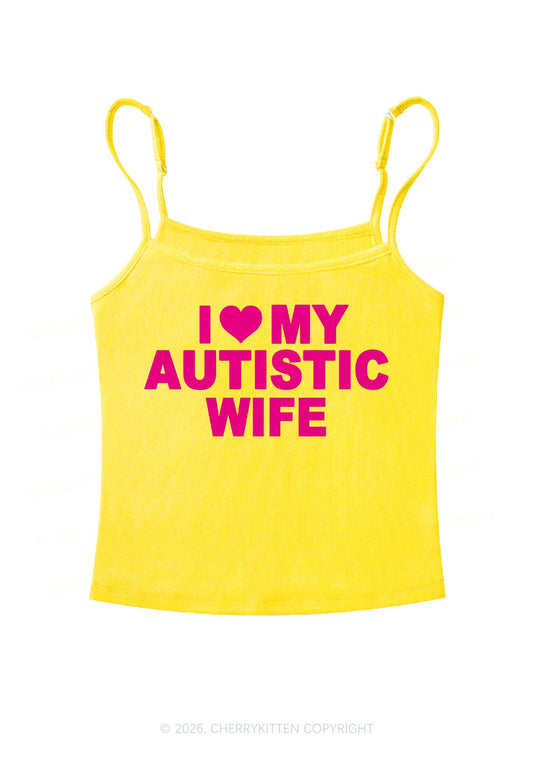 I Love My Autistic Wife Y2K Spaghetti Strap Cami Cherrykitten