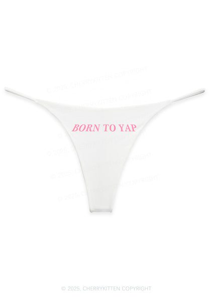 Born To Yap Y2K Bikini String Thong Cherrykitten