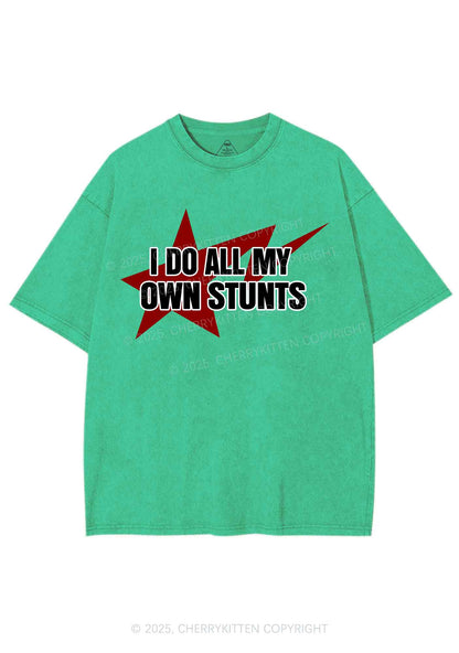 I Do All My Own Stunts Y2K Shirts Washed Tee Cherrykitten