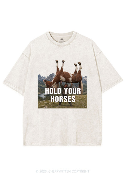 Man Hold Your Horses Y2K Shirts Washed Tee Cherrykitten