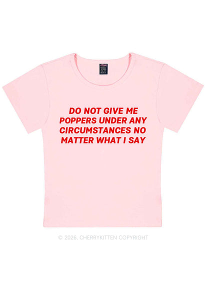 Do Not Give Me Pxppers Y2K Baby Tee Cherrykitten