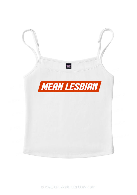Mean Lesbian Pride Y2K Spaghetti Strap Cami Cherrykitten