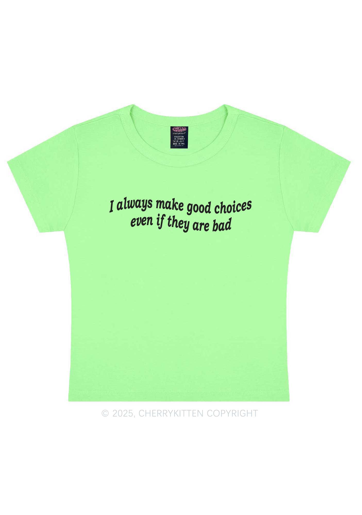 Always Make Good Choices Y2K Baby Tee Cherrykitten