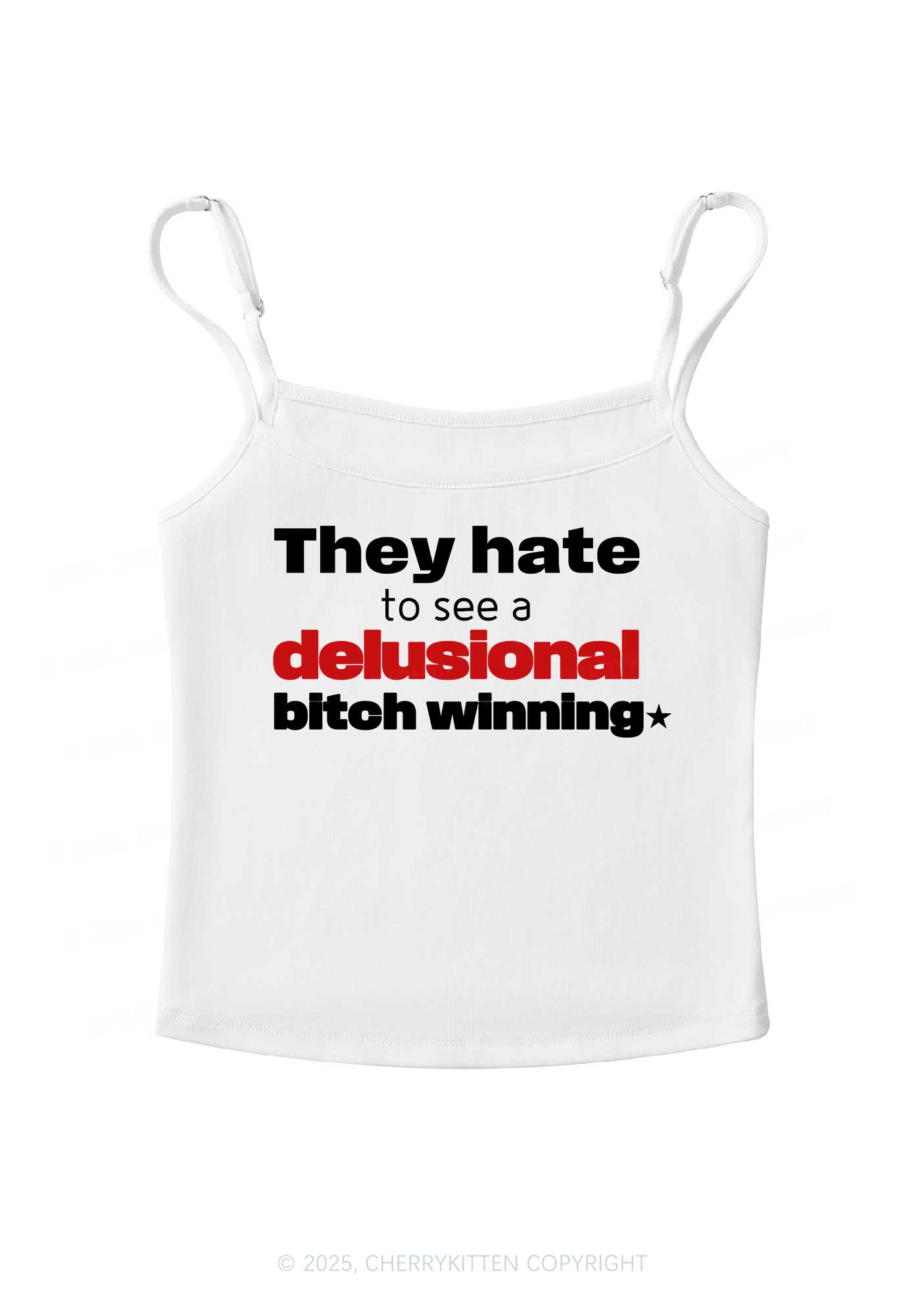 Delusional Bxtch Winning Y2K Spaghetti Strap Cami Cherrykitten