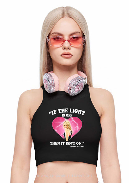 If The Light Is Off Y2K Crop Tank Top Cherrykitten