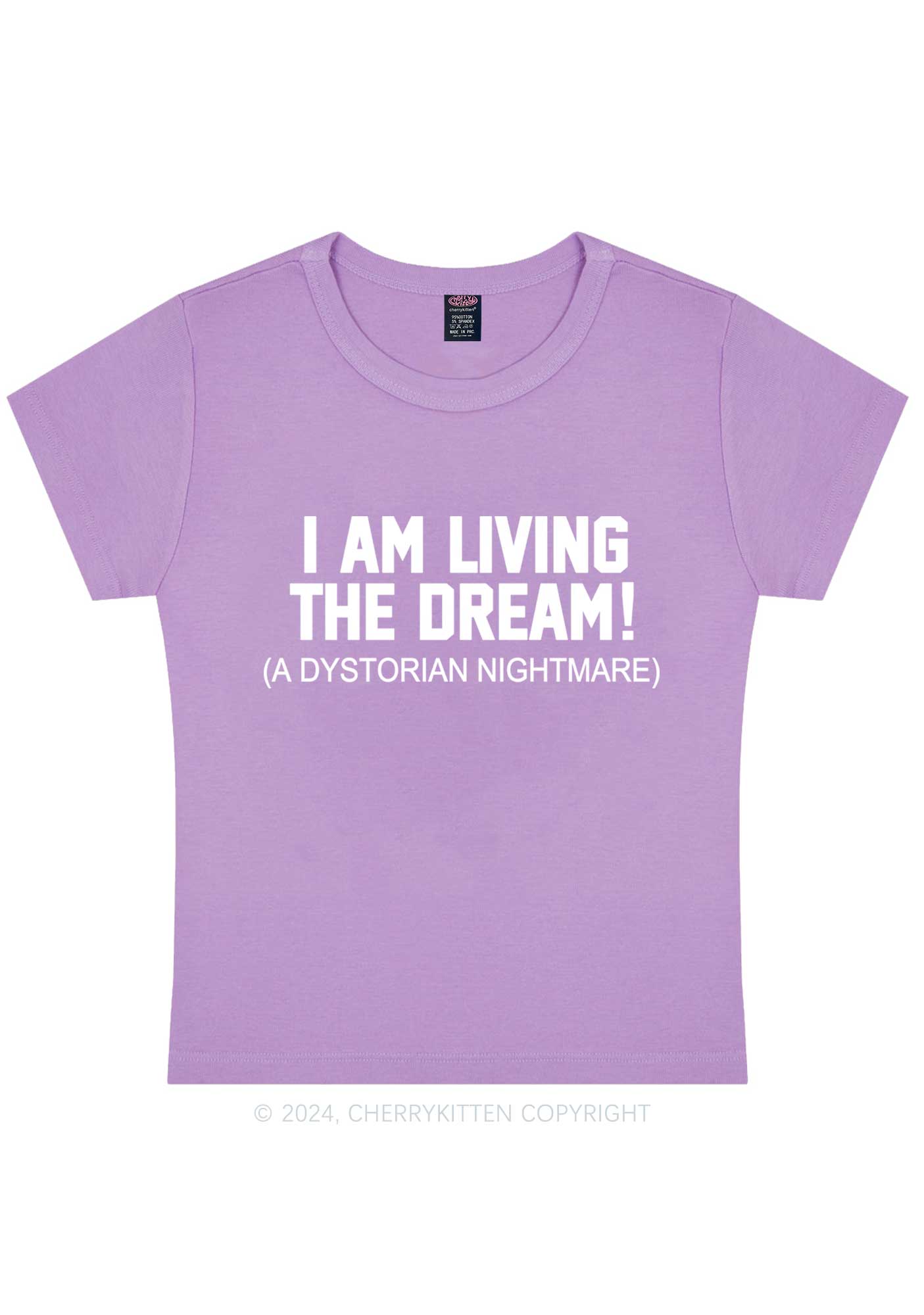 I Am Living The Dream Y2K Baby Tee Cherrykitten