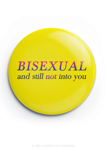 Bisexual And Still Not Into You Pride 1Pc Y2K Pin Badge Cherrykitten