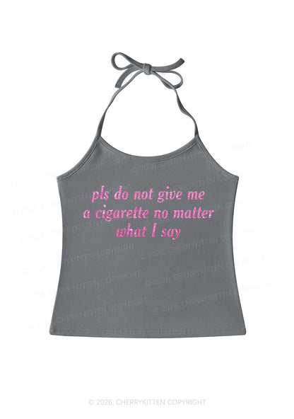 Glitter Pls Dont Give Me Cigarette Y2K Halter Neck Cami Cherrykitten