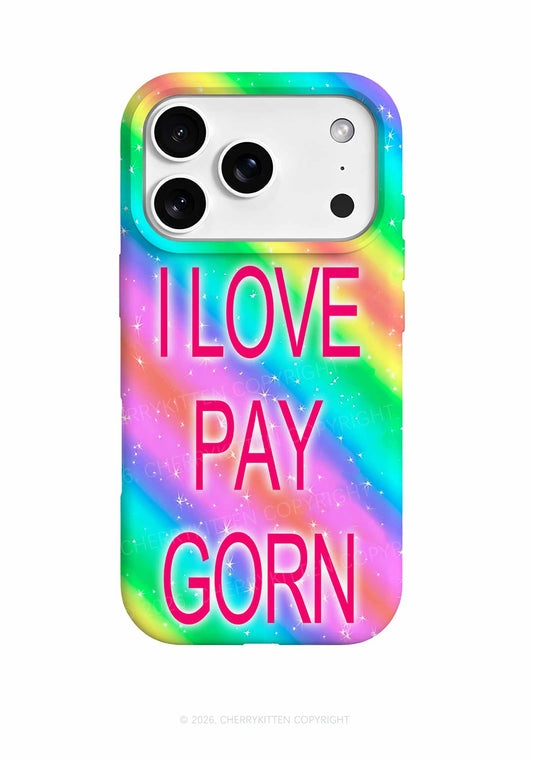 I Love Pay Gorn Y2K Phone Case Cherrykitten
