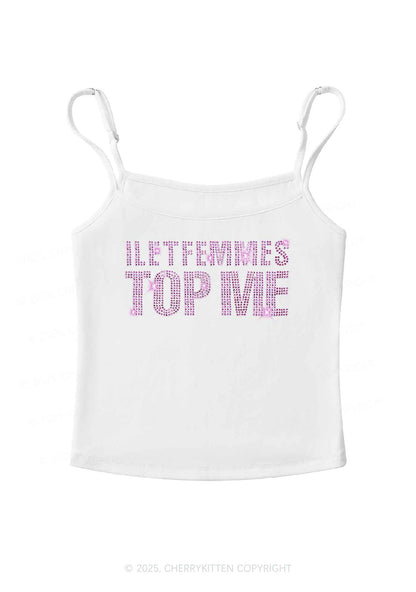Rhinestone I Let Femmes Top Me Pride Y2K Spaghetti Strap Cami Cherrykitten