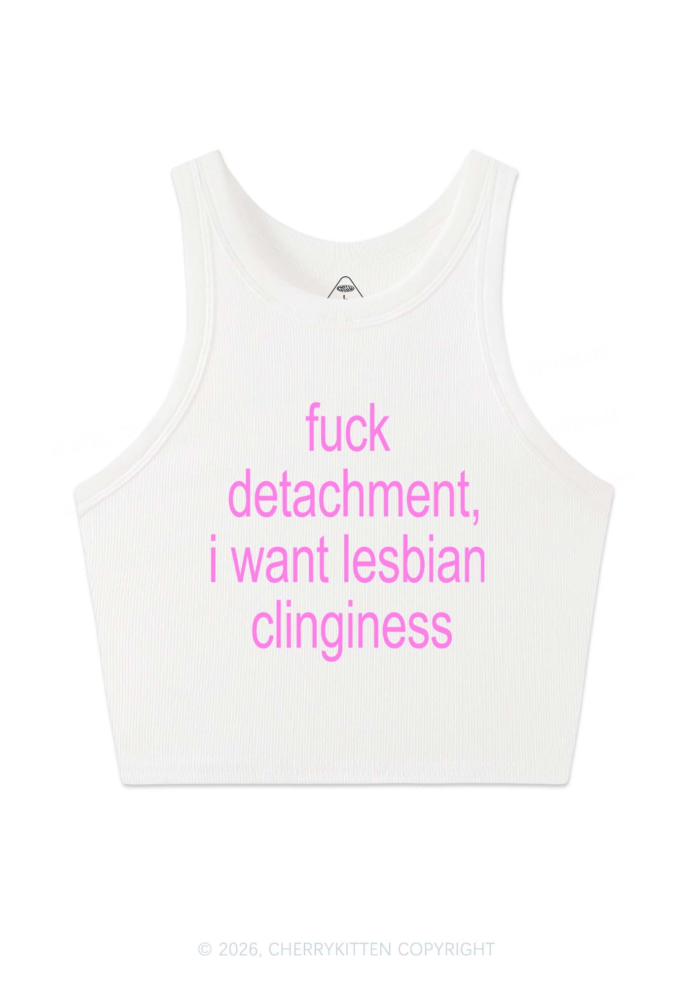 I Want Lesbian Clinginess Pride Y2K Crop Tank Top Cherrykitten