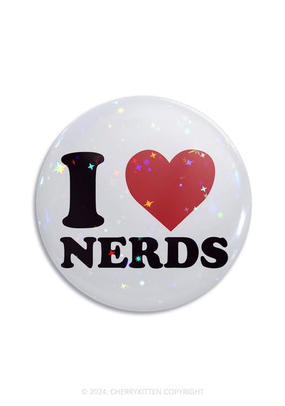 I Love Nerds 1Pc Y2K Pin Badge Cherrykitten