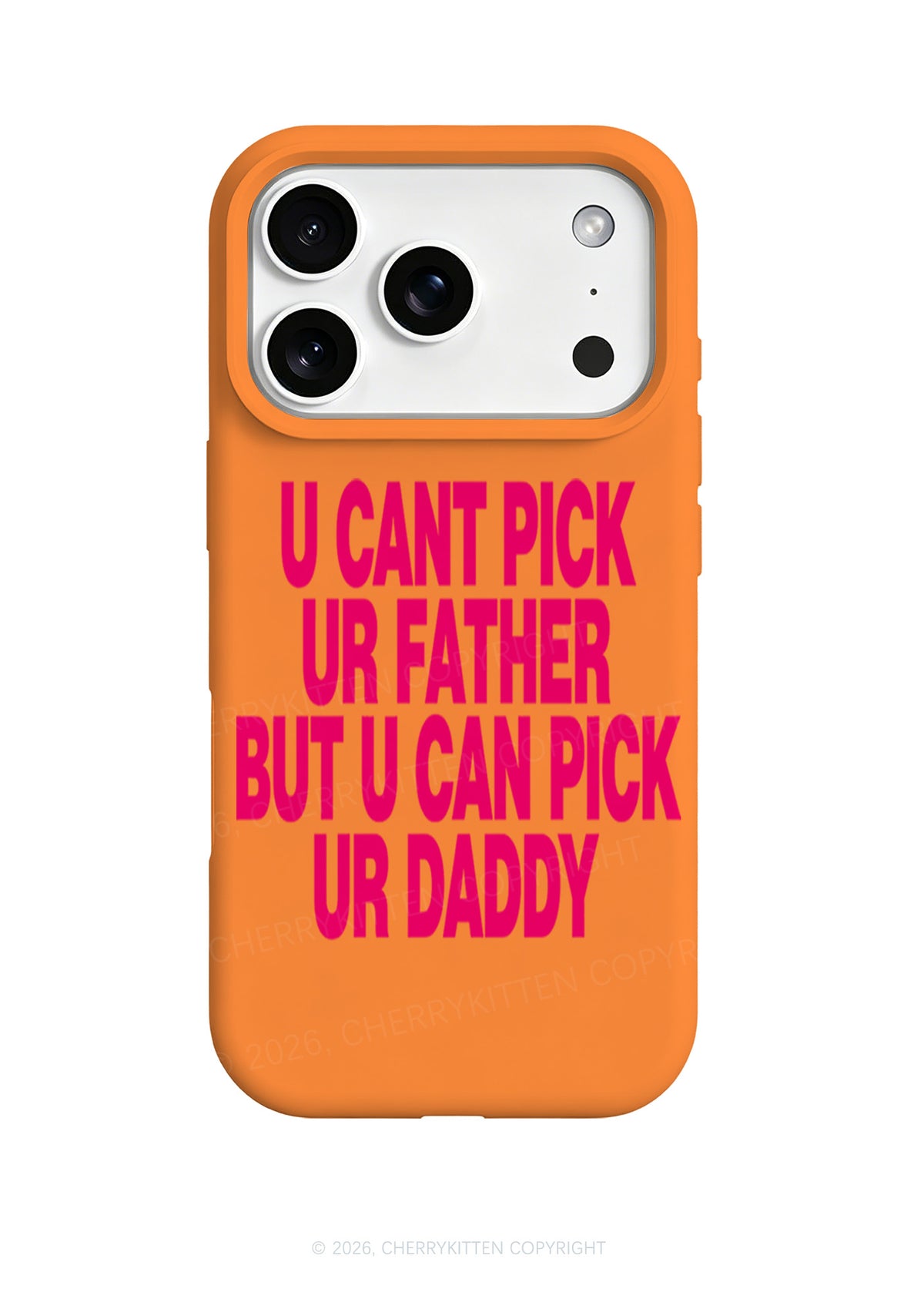 U Can Pick Ur Daddy Y2K Phone Case Cherrykitten