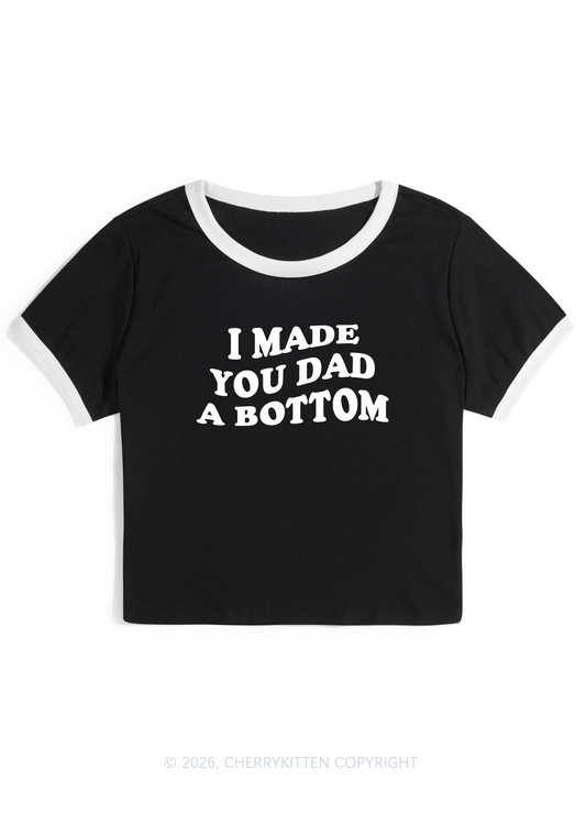 I Made You Dad A Bottom Pride Y2K Ringer Tee Cherrykitten