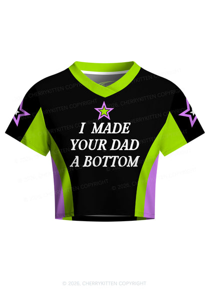 I Made Your Dad A Bottom Pride Y2K Crop Football Jersey Shirts Cherrykitten