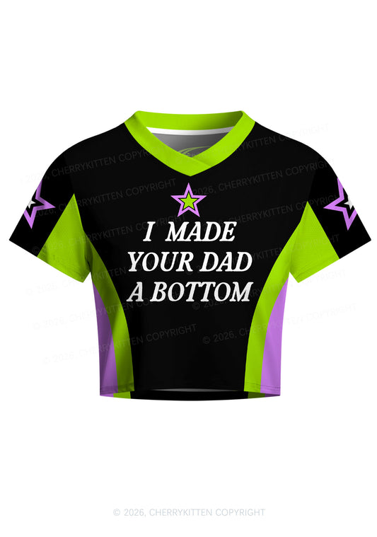 I Made Your Dad A Bottom Pride Y2K Crop Football Jersey Shirts Cherrykitten