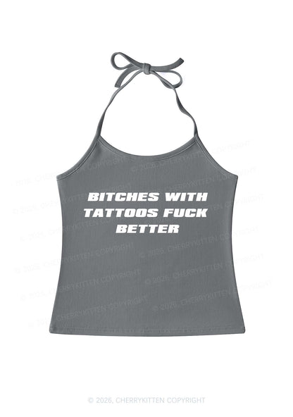 Bxxches With Tattoos Fxxk Better Y2K Halter Neck Cami Cherrykitten
