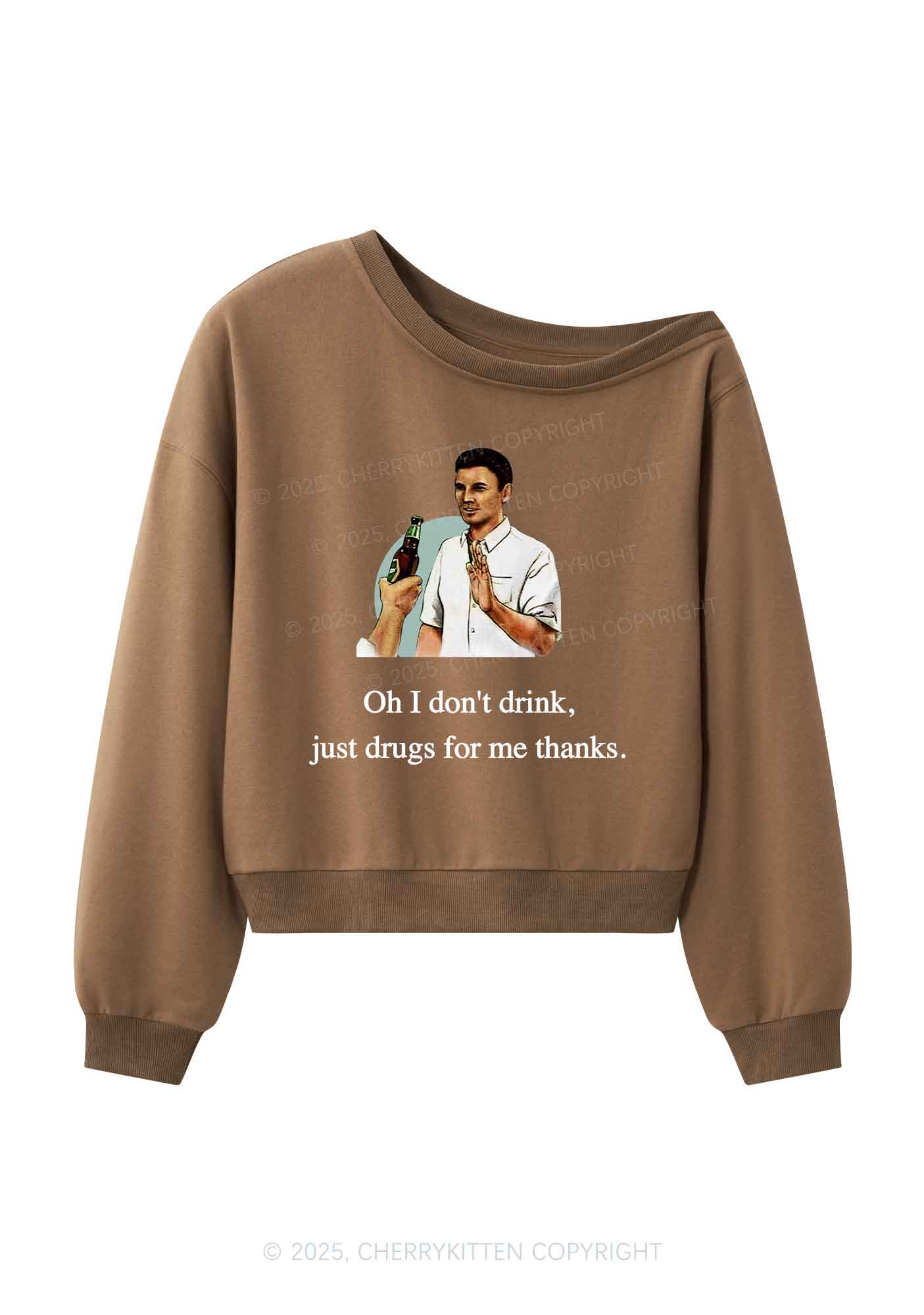 Oh I Dont Drink Y2K Off Shoulder Sweatshirts Cherrykitten