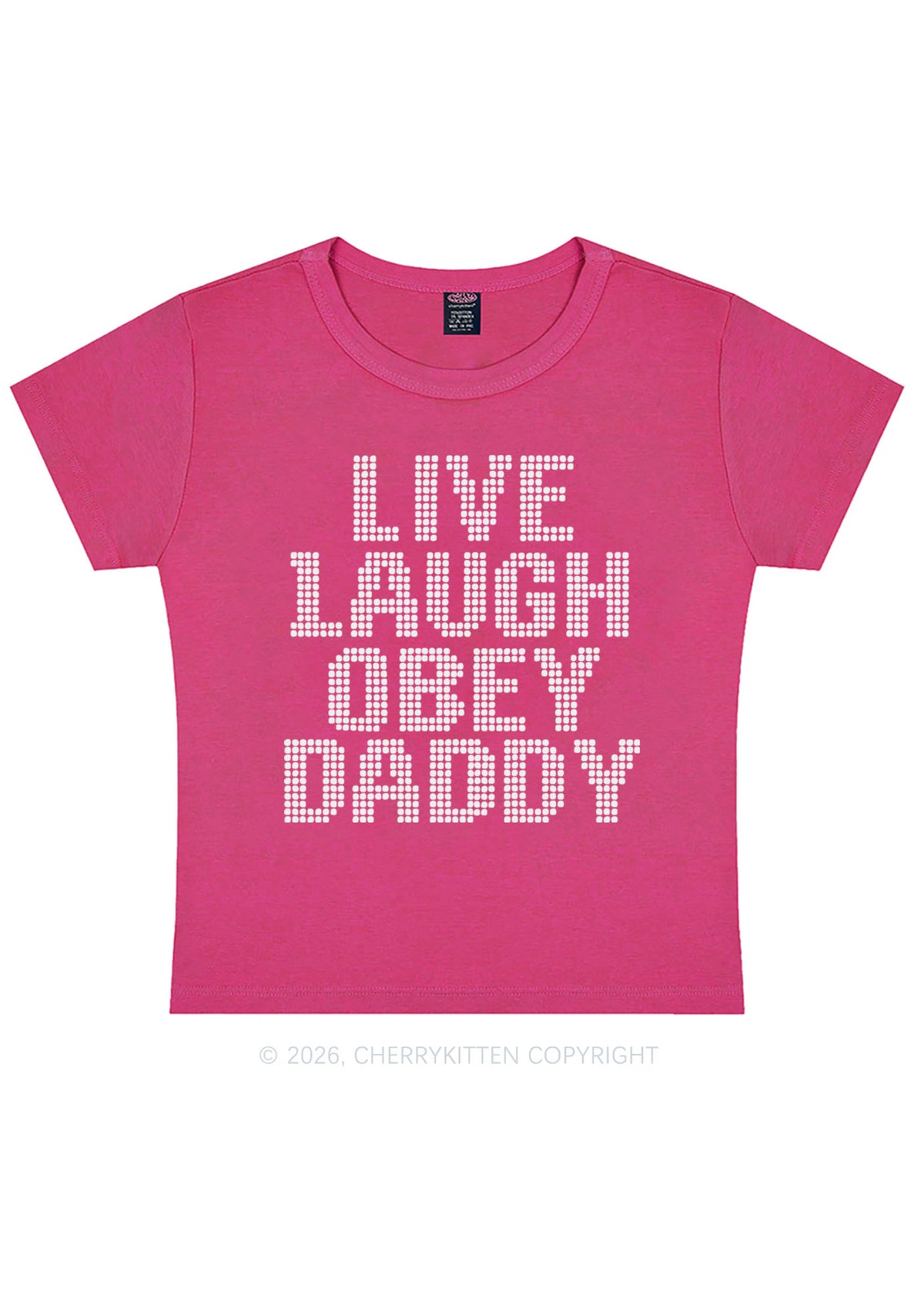 Live Laugh Obey Daddy Y2K Baby Tee Cherrykitten