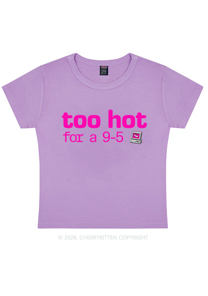 Too Hot For Nine To Five Y2K Baby Tee Cherrykitten