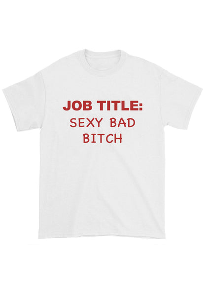 Job Title Sxxx Bad Bixch Chunky Shirt