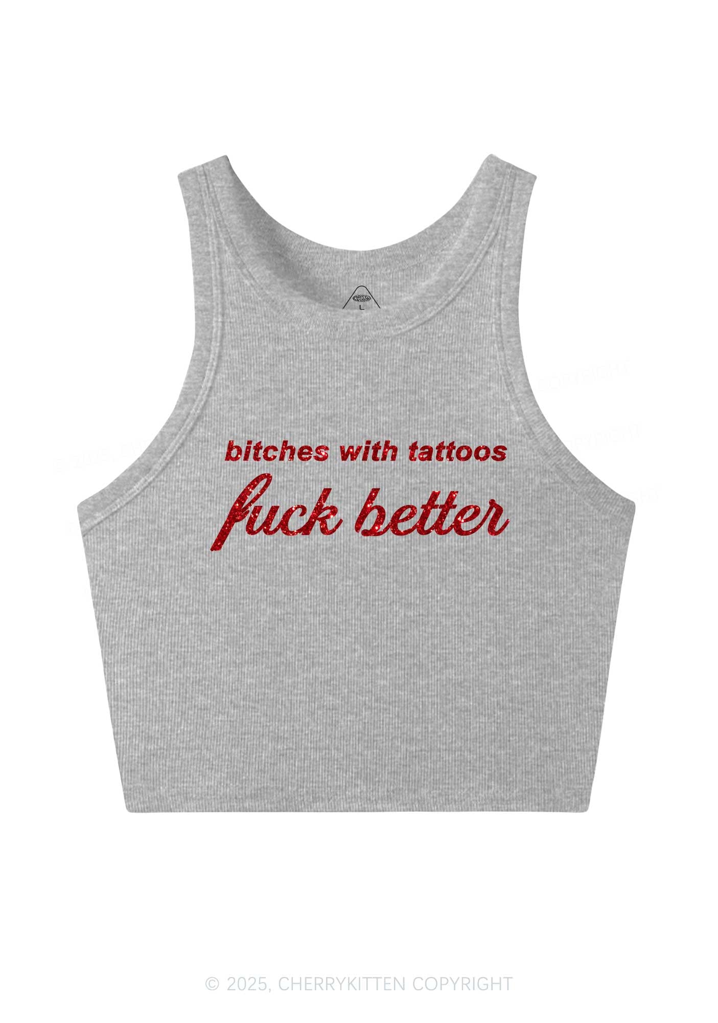 Glitter Bxxches With Tattoos Fxxk Better Y2K Crop Tank Top Cherrykitten