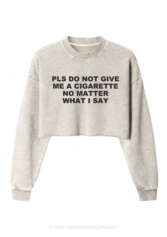 Dont Give Me Cigarette Y2K Crop Washed Sweatshirts Cherrykitten