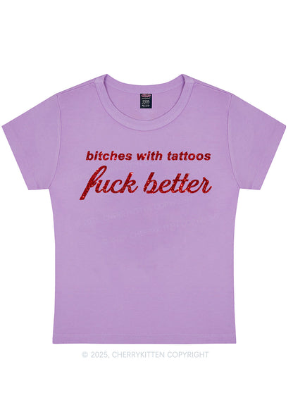 Glitter Bxxches With Tattoos Fxxk Better Y2K Baby Tee Cherrykitten