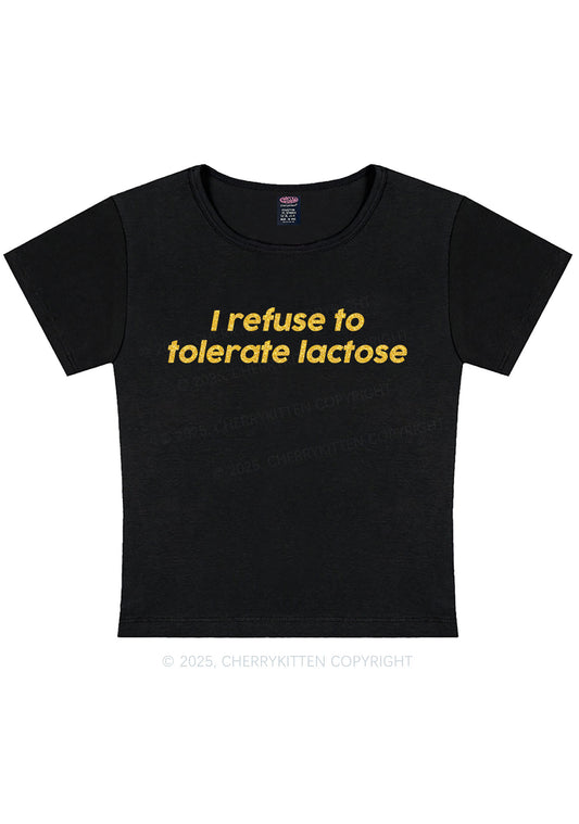 Glitter Refuse To Tolerate Lactose Y2K Baby Tee Cherrykitten