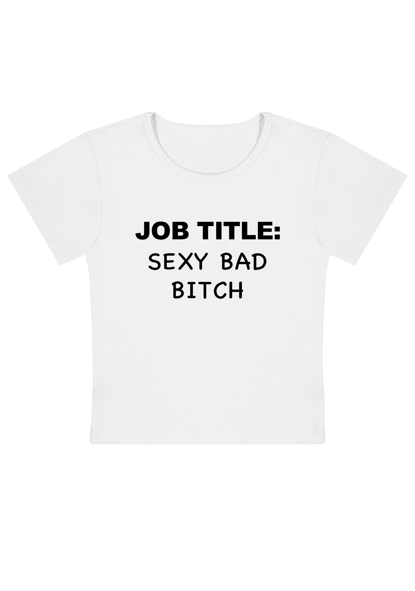 Job Title Sxxx Bad Bixch Y2K Baby Tee