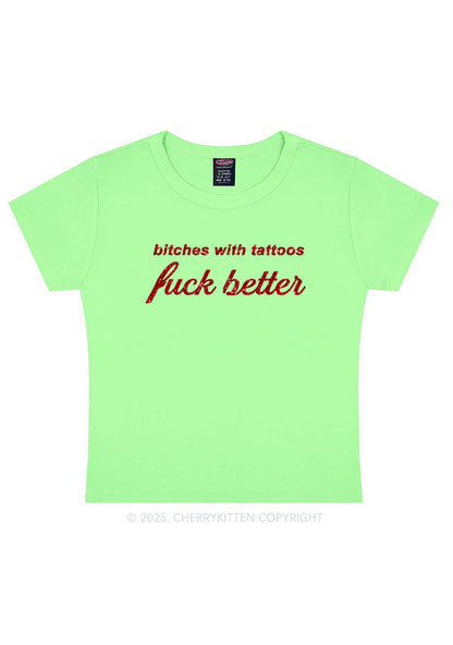 Glitter Bxxches With Tattoos Fxxk Better Y2K Baby Tee Cherrykitten