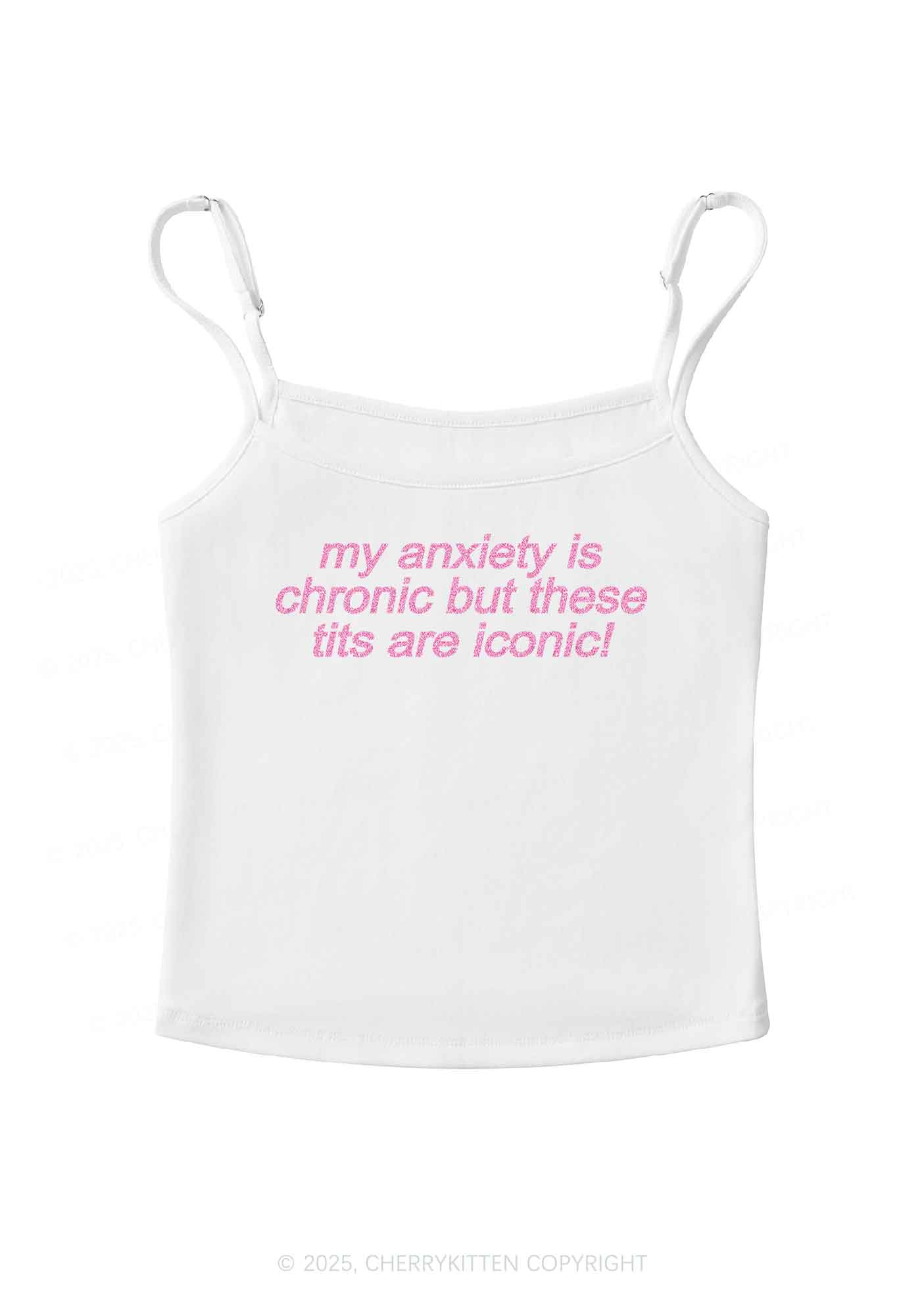 Glitter My Anxiety Is Chronic Y2K Spaghetti Strap Cami Cherrykitten