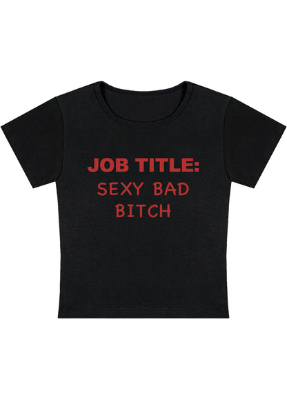 Job Title Sxxx Bad Bixch Y2K Baby Tee