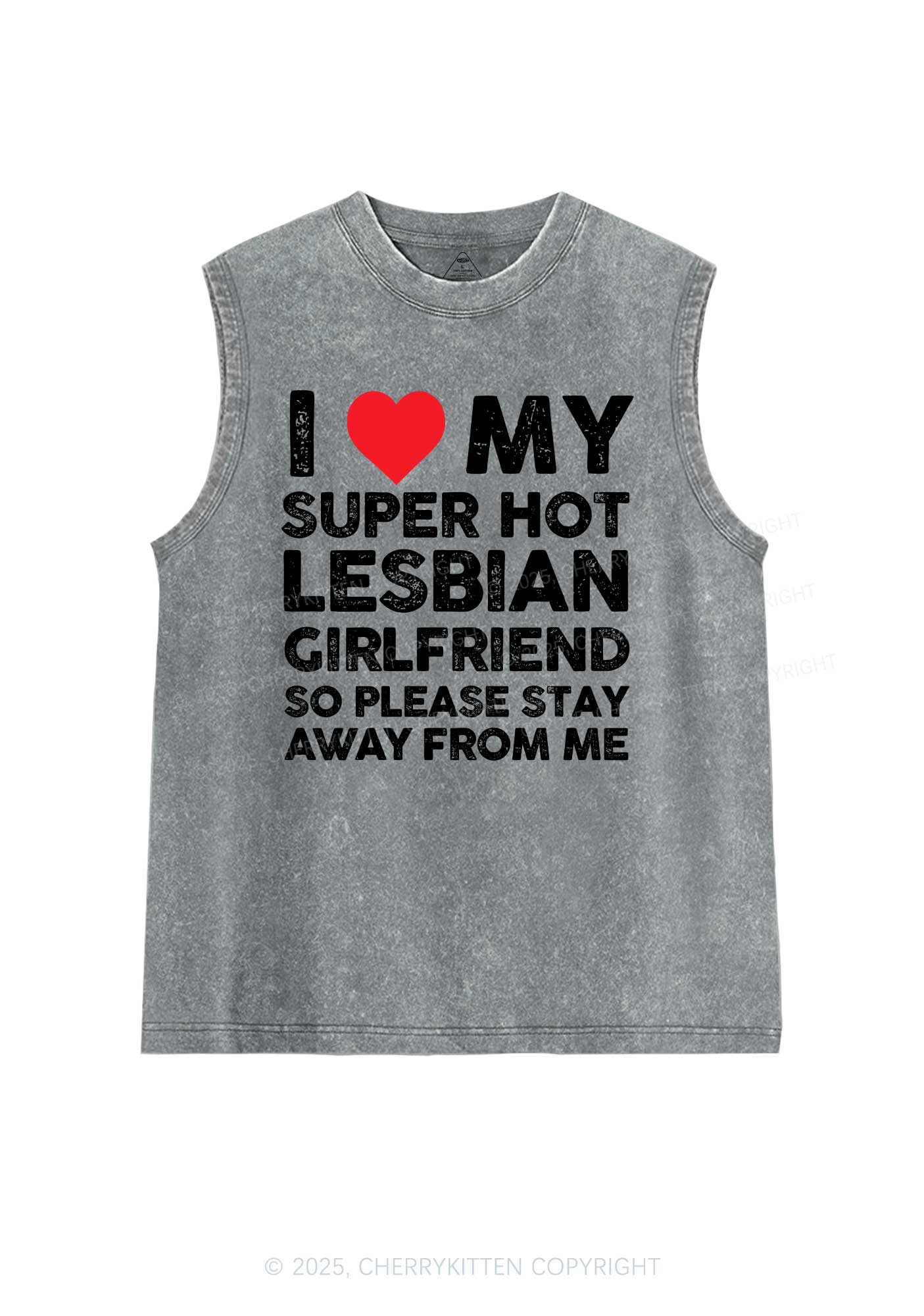 I Love My Hot GF Pride Washed Muscle Tank Cherrykitten