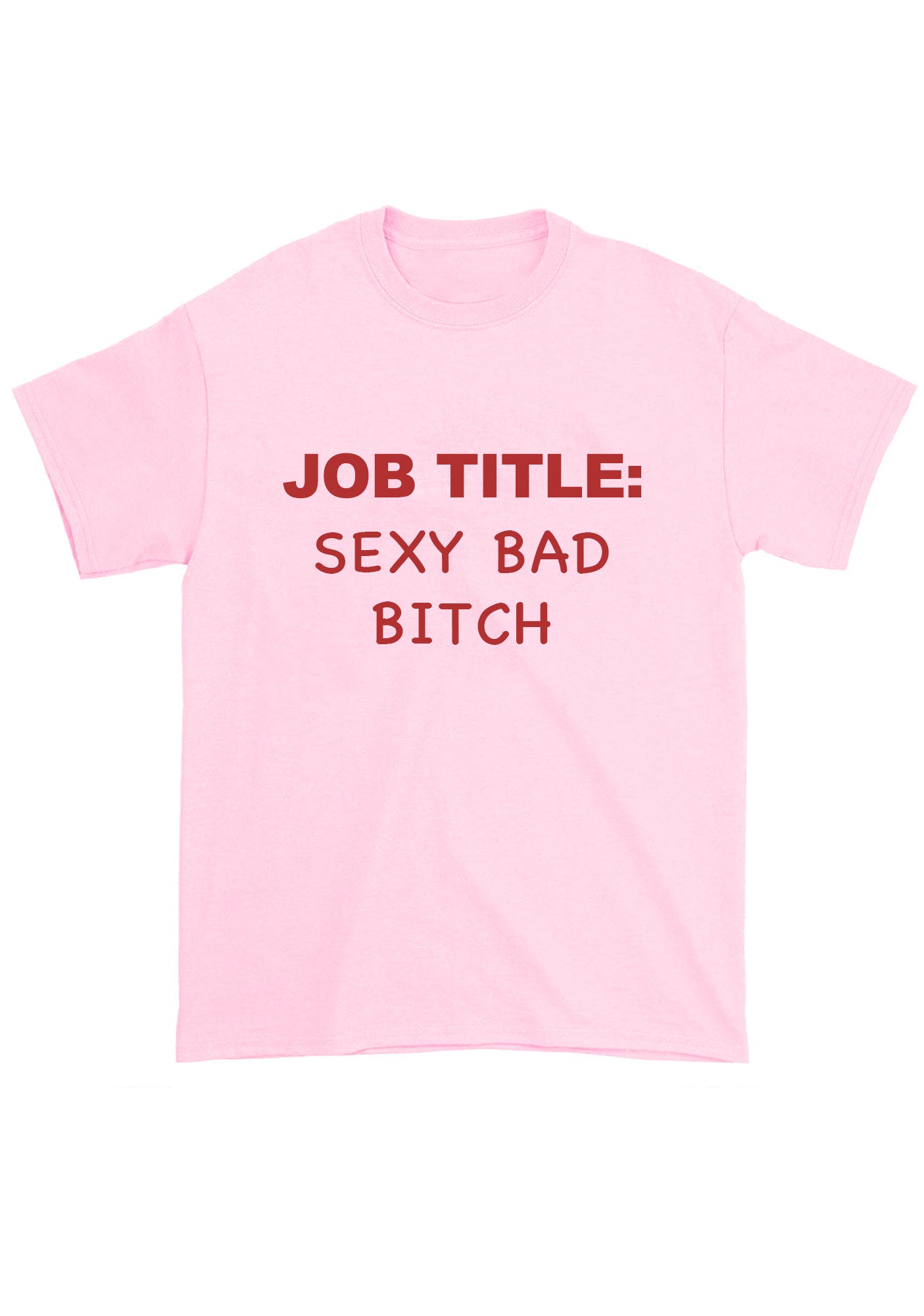 Job Title Sxxx Bad Bixch Chunky Shirt